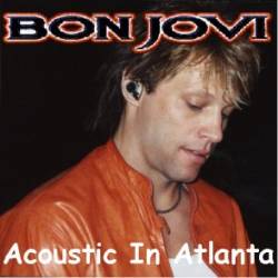 Bon Jovi : Acoustic in Atlanta